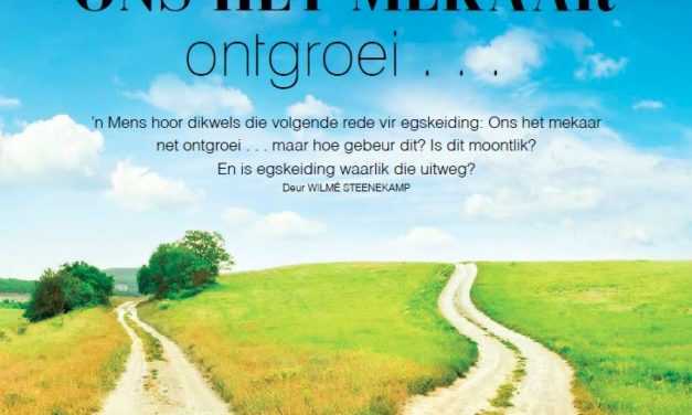 Ons het mekaar ontgroei… Rede vir egskeiding?