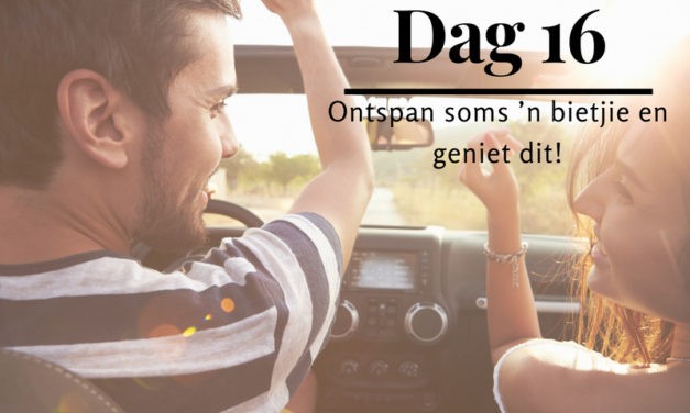 21 dae tot ‘n gelukkige huwelik: Dag 16