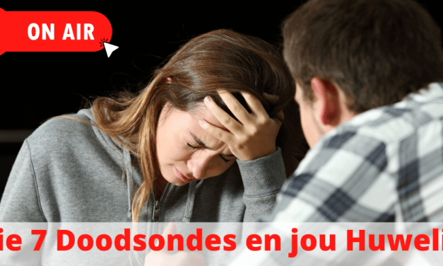 Radio Onderhoud: Die 7 Doodsondes en jou Huwelik